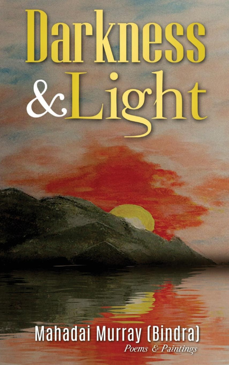 Knjiga Darkness & Light Mahadai Murray