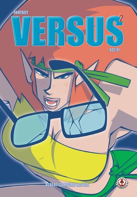 Knjiga Fantasy versus Sci-Fi 2 Albert Campillo Lastra