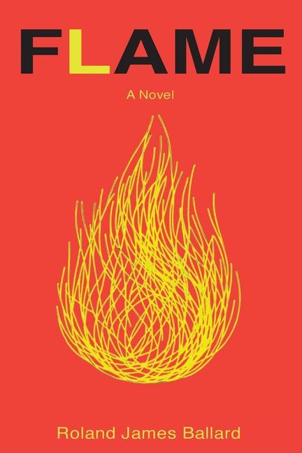Knjiga Flame Roland James Ballard