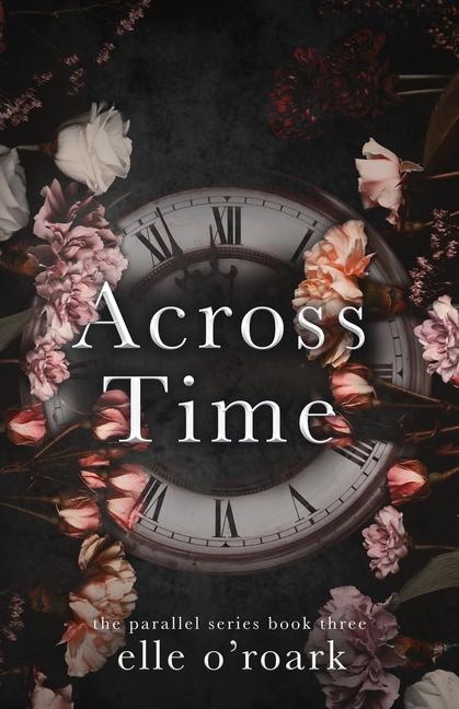 Knjiga Across Time Elizabeth O'Roark