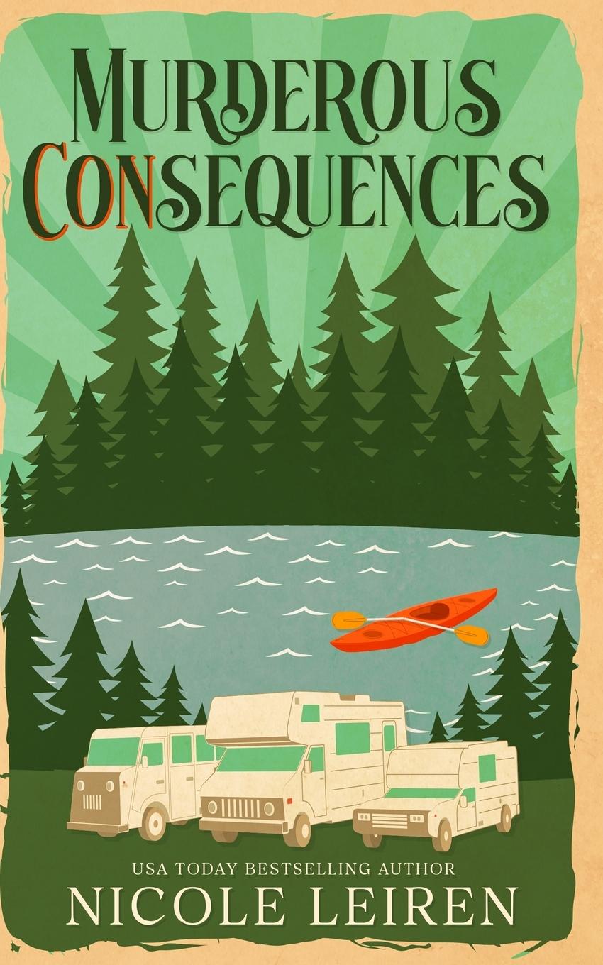 Knjiga Murderous CONsequences Nicole Leiren