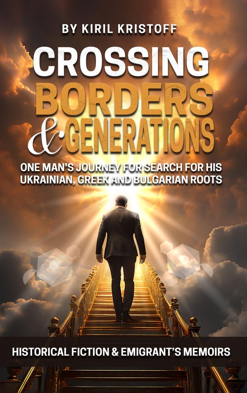Knjiga CROSSING BORDERS AND GENERATIONS Kiril Kristoff