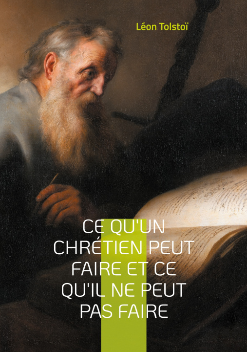 Buch Ce qu'un chrétien peut faire et ce qu'il ne peut pas faire Tolstoï