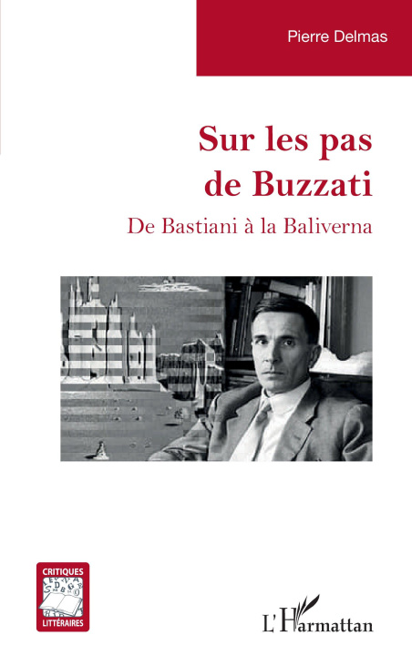 Knjiga Sur les pas de Buzzati Pierre Delmas