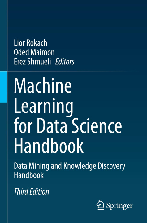 Book Machine Learning for Data Science Handbook Erez Shmueli