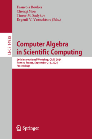 Book Computer Algebra in Scientific Computing Evgenii V. Vorozhtsov