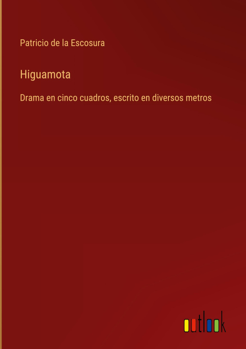Buch Higuamota Patricio de la Escosura