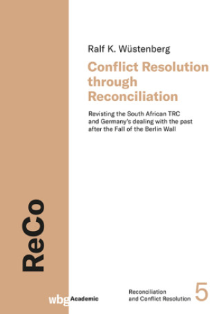 Knjiga Conflict Resolution through Reconciliation Wustenberg
