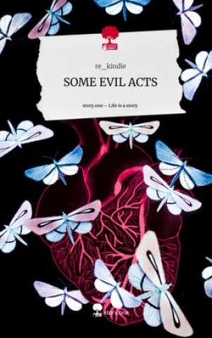 Knjiga SOME EVIL ACTS. Life is a Story - story.one re_kindle