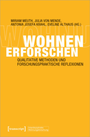 Knjiga Wohnen erforschen Julia von Mende