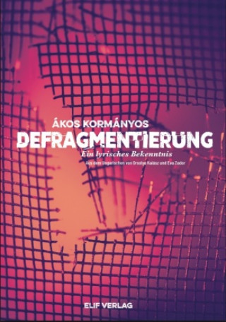 Boek Defragmentierung Orsolya Kalász