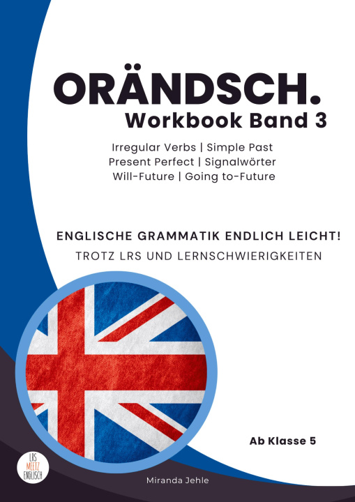 Knjiga Orändsch Workbook Band 3 Unregelmäßige Verben Simple Past Simple Present 