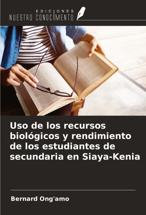 Buch Uso de los recursos biológicos y rendimiento de los estudiantes de secundaria en Siaya-Kenia 