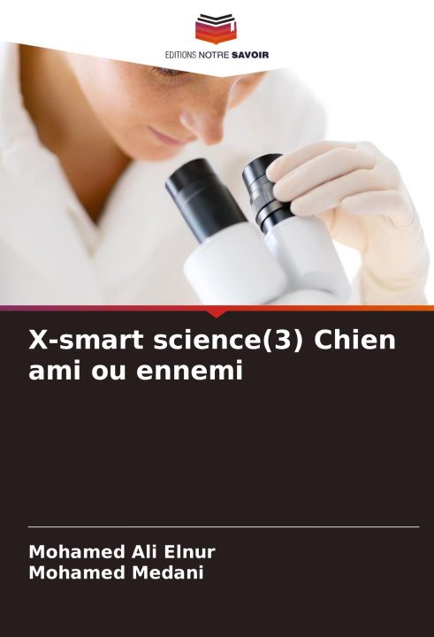 Βιβλίο X-smart science(3) Chien ami ou ennemi Mohamed Medani