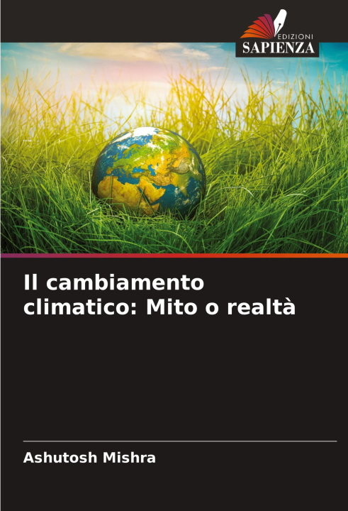 Knjiga Il cambiamento climatico: Mito o realt? ASHUTOSH MISHRA