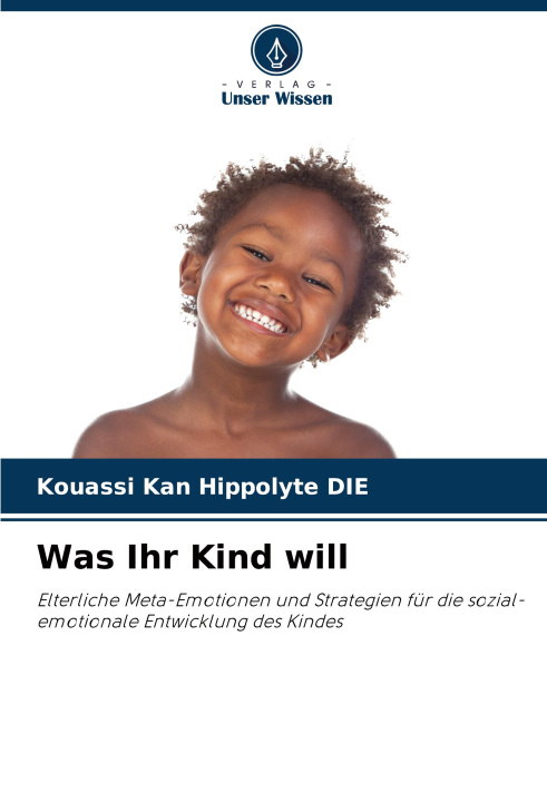 Βιβλίο Was Ihr Kind will Kouassi Kan Hippolyte DIE