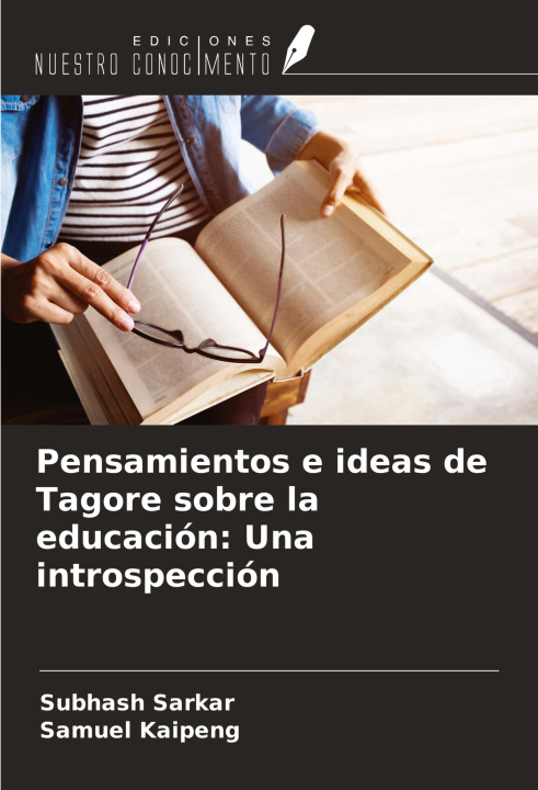 Knjiga Pensamientos e ideas de Tagore sobre la educación: Una introspección Samuel Kaipeng