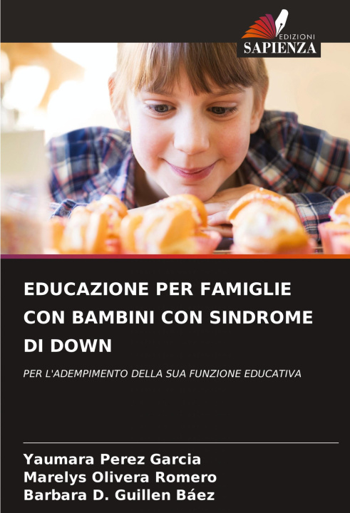 Buch EDUCAZIONE PER FAMIGLIE CON BAMBINI CON SINDROME DI DOWN Marelys Olivera Romero