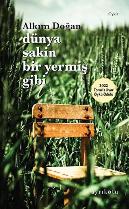 Βιβλίο Dünya Sakin Bir Yermis Gibi 