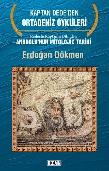 Buch Rodoslu Kaptanin Dilinden Anadolunun Mitolojik Tarihi 