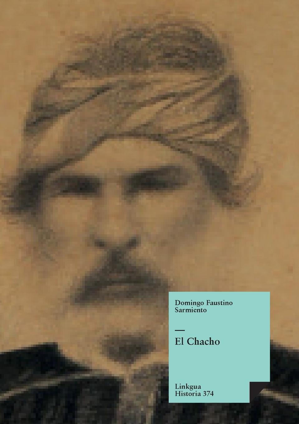 Knjiga El Chacho Domingo Faustino Sarmiento