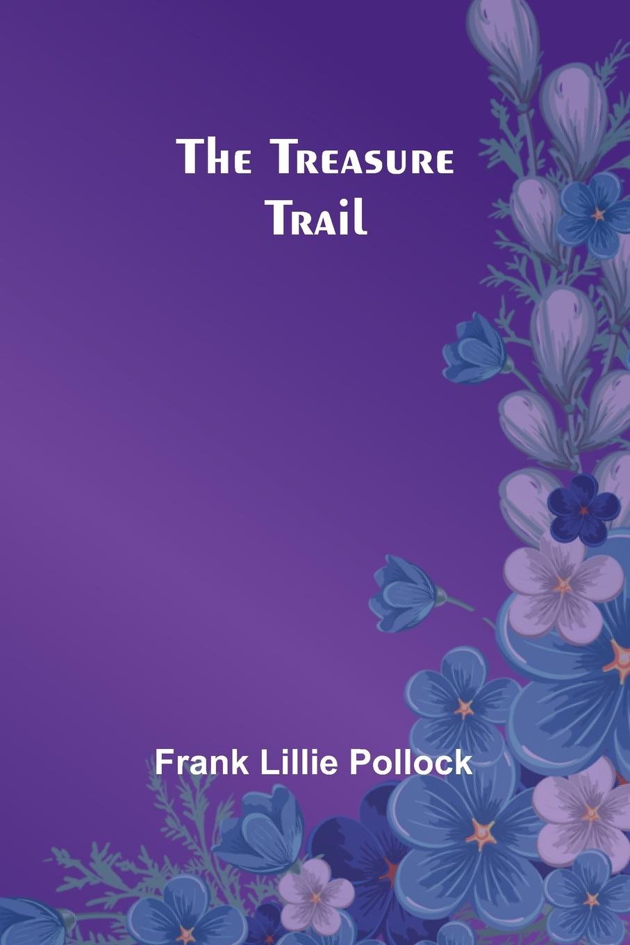Βιβλίο The Treasure Trail Frank Lillie Pollock