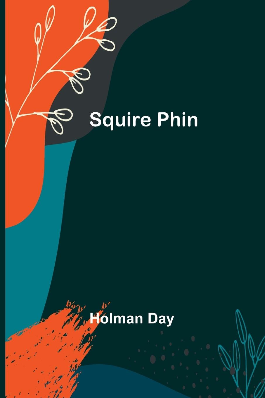 Book Squire Phin Holman Day