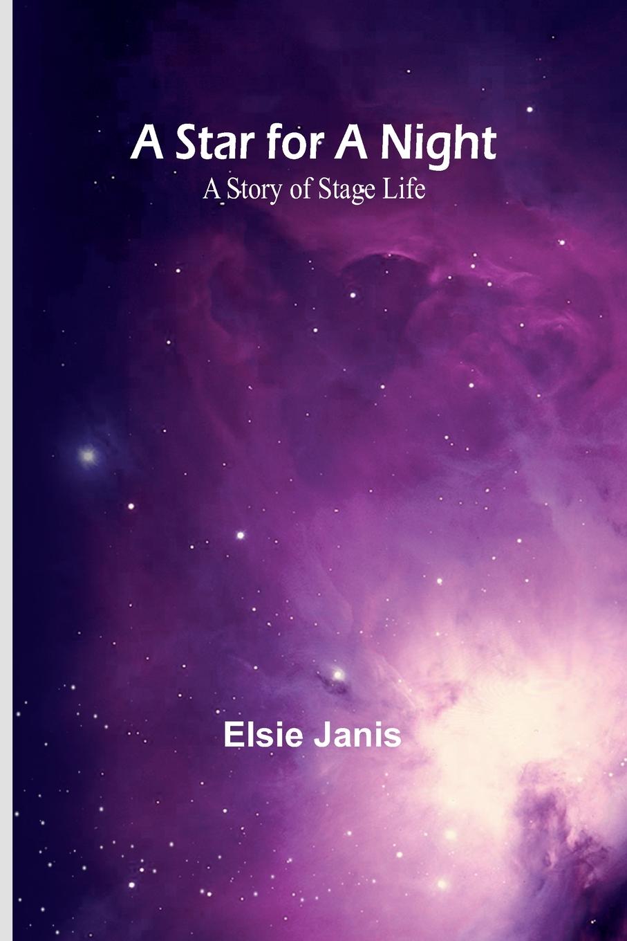 Knjiga A Star for a Night Elsie Janis