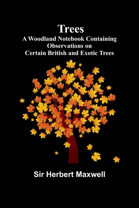 Knjiga Trees Sir Herbert Maxwell