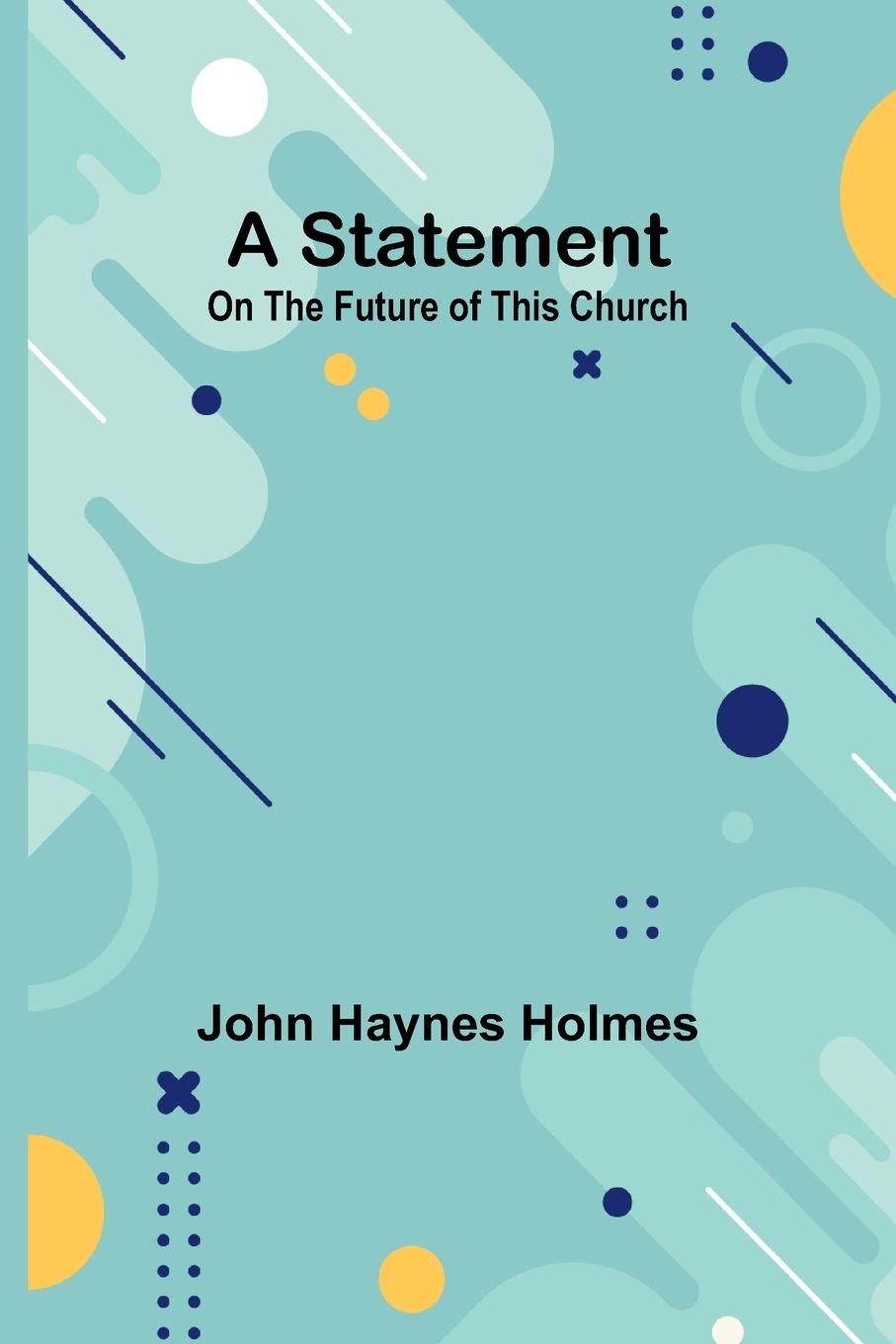 Knjiga A Statement John Haynes Holmes