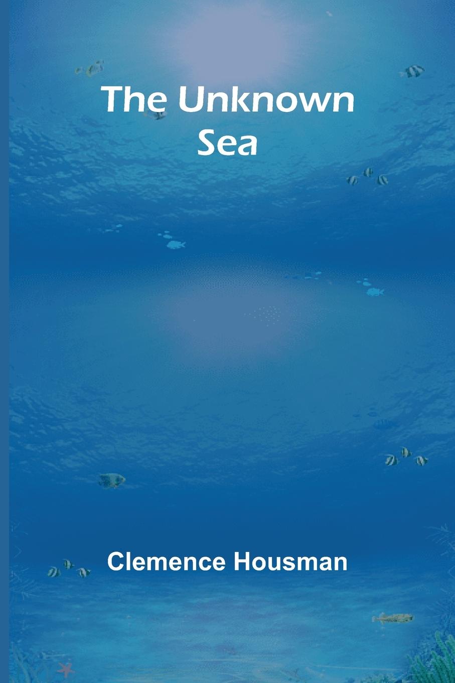Book The Unknown Sea Clemence Housman