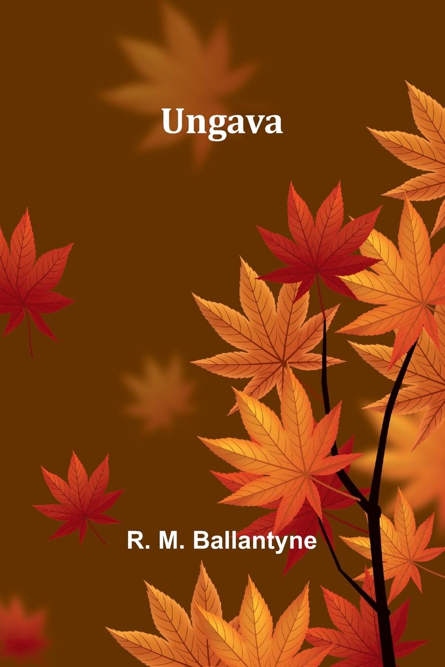 Knjiga Ungava R. M. Ballantyne