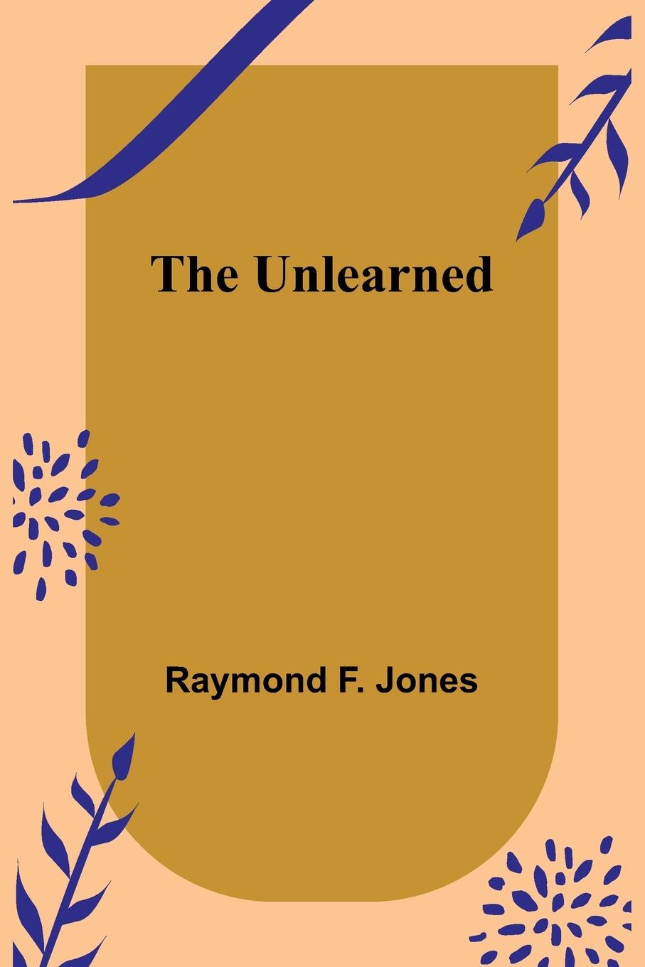 Book The Unlearned Raymond F. Jones