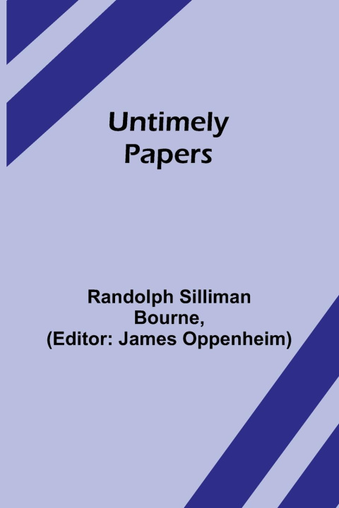 Knjiga Untimely papers James Oppenheim