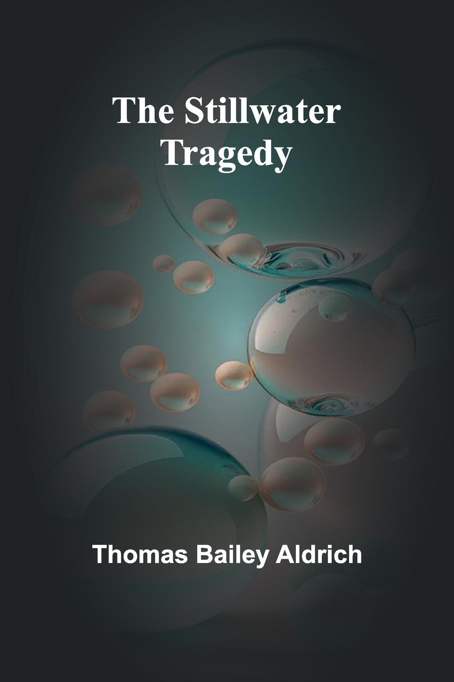 Knjiga The Stillwater Tragedy Thomas Bailey Aldrich