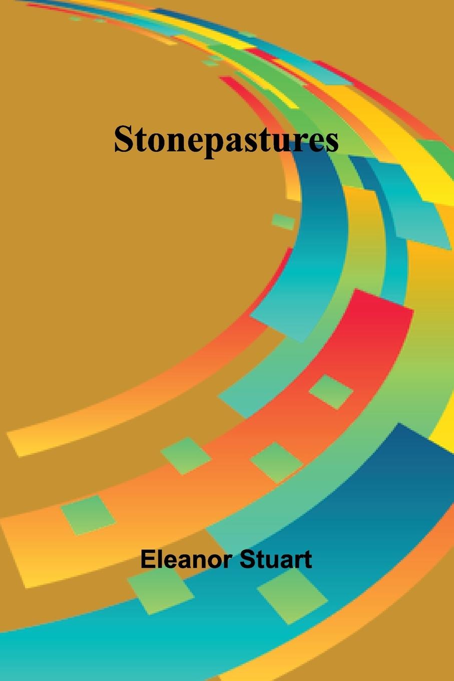 Book Stonepastures Eleanor Stuart