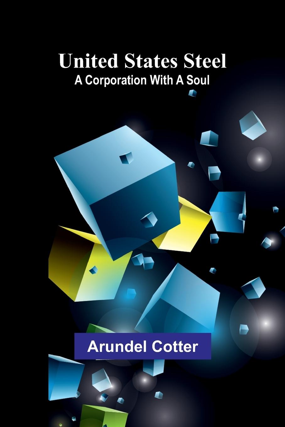 Knjiga United States Steel Arundel Cotter