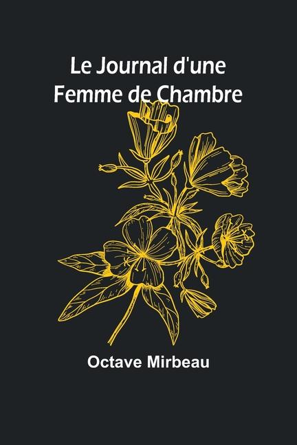 Buch Le Journal d'une Femme de Chambre Octave Mirbeau