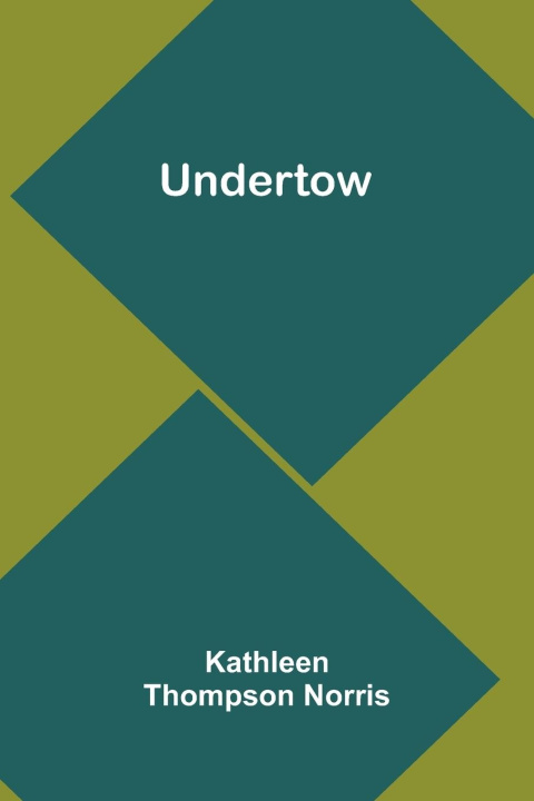 Knjiga Undertow Kathleen Thompson Norris