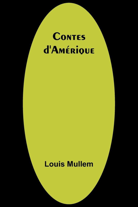 Book Contes d'Amérique Louis Mullem