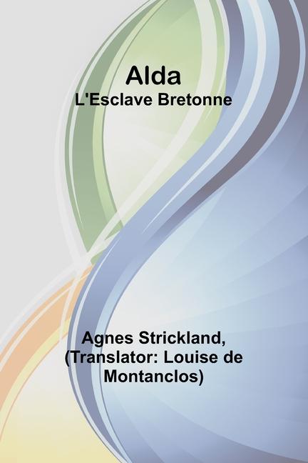 Knjiga Alda Louise de Montanclos