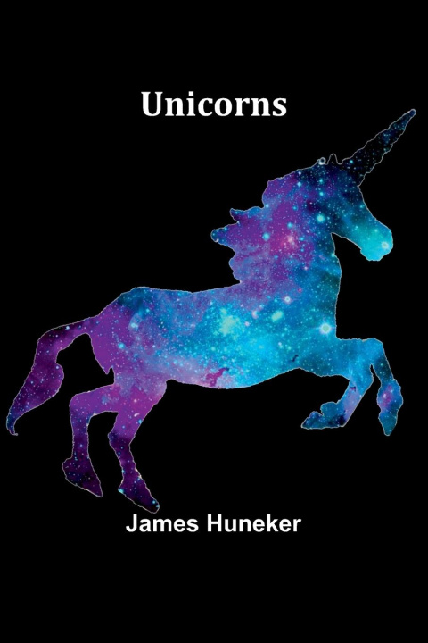 Knjiga Unicorns James Huneker