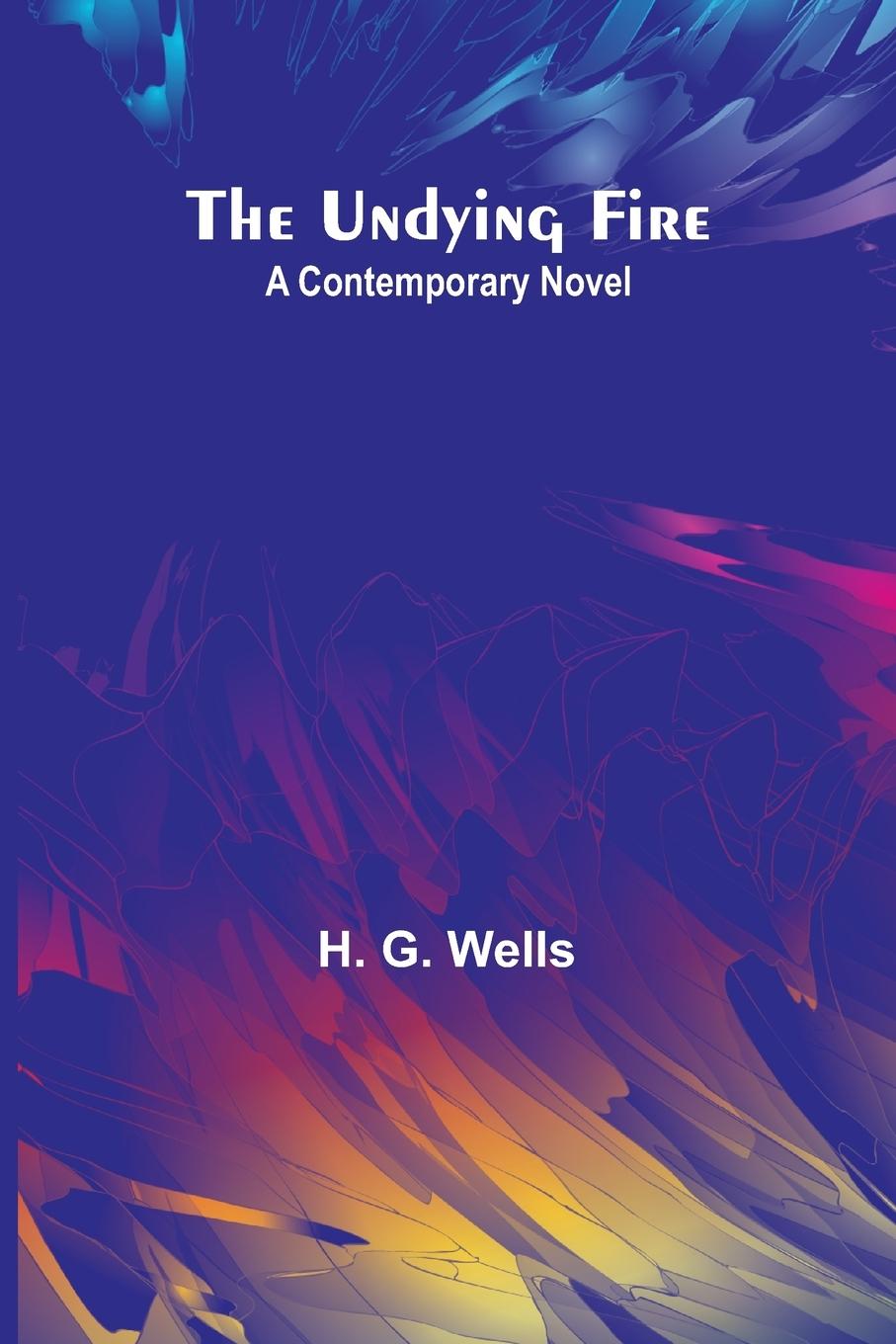 Knjiga The Undying Fire H. G. Wells