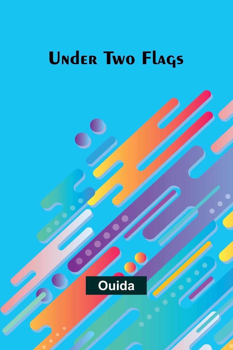 Knjiga Under Two Flags Ouida