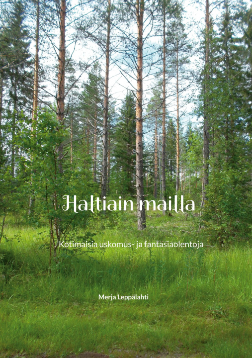 Buch Haltiain mailla Merja Leppälahti