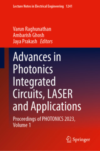 Βιβλίο Advances in Photonics Integrated Circuits, Laser and Applications Ambarish Ghosh