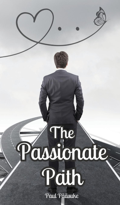 Knjiga The Passionate Path Paul Pääsuke