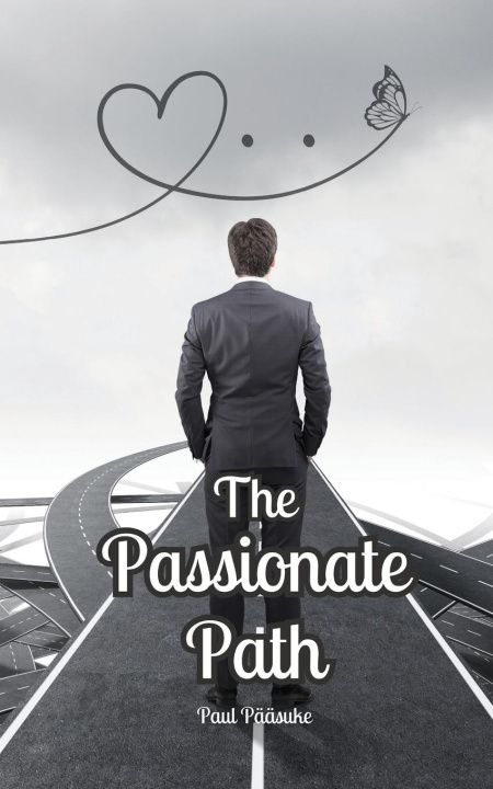 Knjiga The Passionate Path Paul Pääsuke