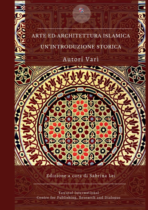 Libro Arte ed architettura islamica Sabrina Lei
