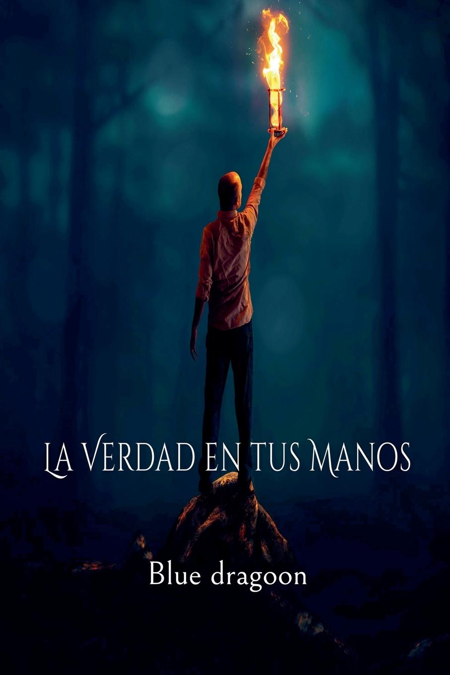 Book La Verdad en tus Manos Blue Dragoon Books